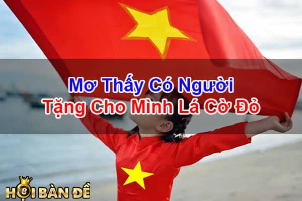 Mo-Thay-La-Co-Quoc-Ky-Cot-Co-Danh-So-May-Trung-Lon