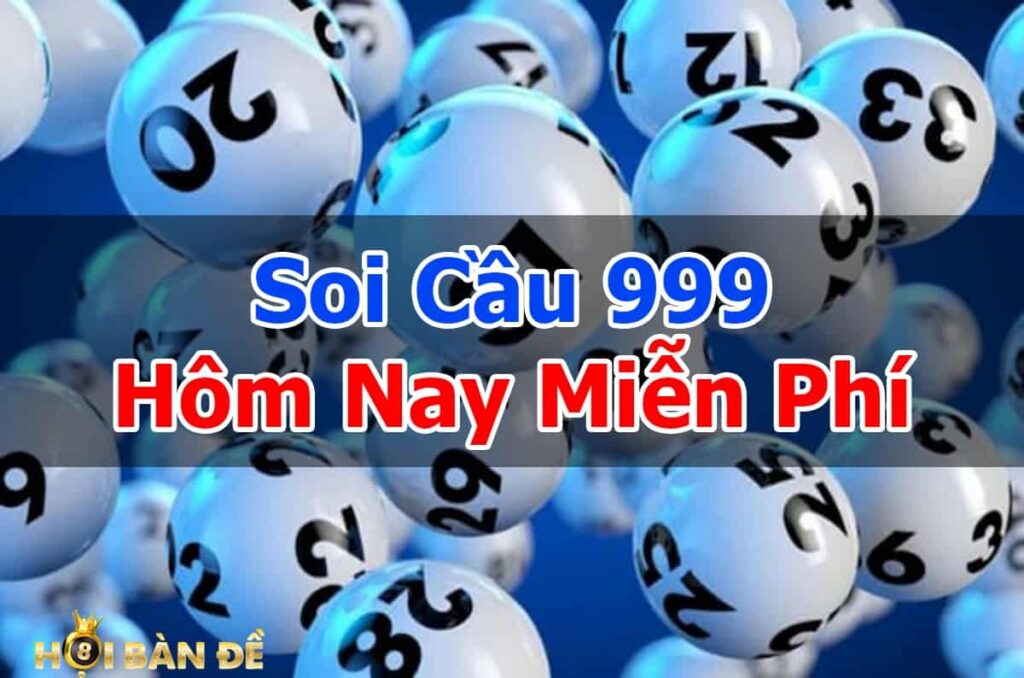 Soi-Cau-999-Hom-Nay-Mien-Phi